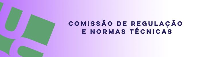 COMISSÃO DE REGULAÇÃO E NORMAS TÉCNICAS